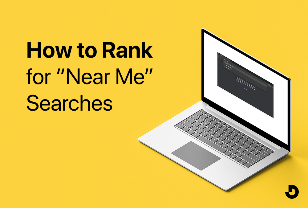 How to Rank for “Near Me” Searches